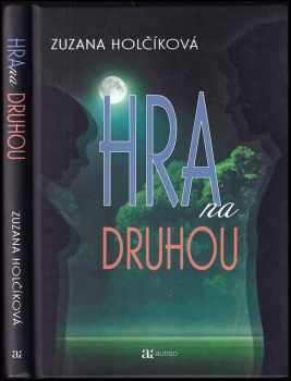 Zuzana Holčíková: Hra na druhou