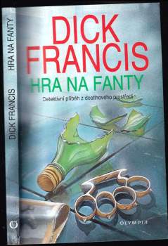 Dick Francis: Hra na fanty