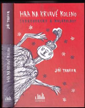Jiří Traxler: Hra na krvavé koleno