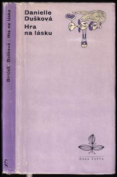 Danielle Dušková: Hra na lásku