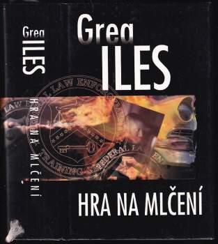 Greg Iles: Hra na mlčení