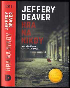 Hra na nikdy : první případ Coltera Shawa - Jeffery Deaver (2019, Domino) - ID: 797491