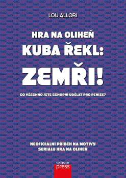 kolektiv: Hra na oliheň – Kuba řekl: Zemři!