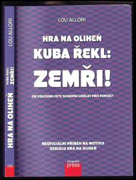 Lou Allori: Hra na oliheň