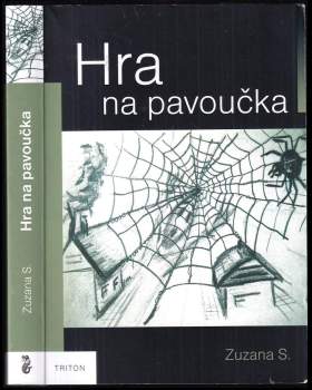 Zuzana S: Hra na pavoučka