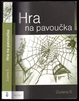Zuzana S: Hra na pavoučka