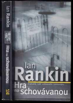 Hra na schovávanou : inspektor Rebus proti zločinu - Ian Rankin (2004, BB art) - ID: 618221