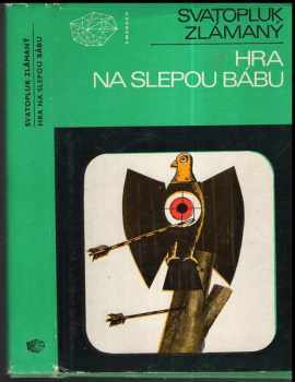 Svatopluk Zlámaný: Hra na slepou bábu
