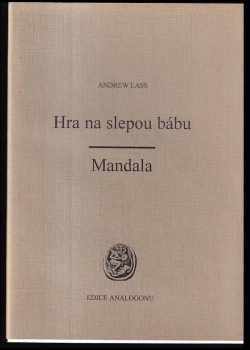 Andrew Lass: Hra na slepou bábu ; Mandala