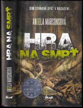 Hra na smrť : Kim Stonová opäť v nasadení