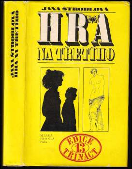 Jana Štroblová: Hra na třetího