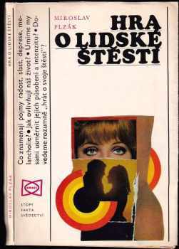 Miroslav Plzák: Hra o lidské štěstí