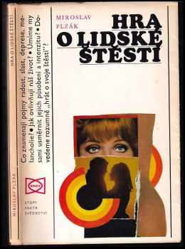 Miroslav Plzák: Hra o lidské štěstí : (úvod do emočního bilancování)