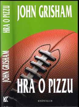 John Grisham: Hra o pizzu