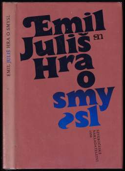 Emil Juliš: Hra o smysl