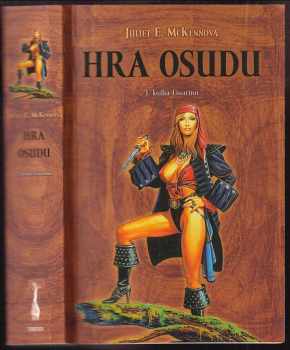 Juliet E McKenna: Hra osudu