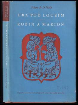 Hra pod loubím ; Robin a Marion