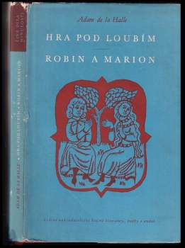 Hra pod loubím ; Robin a Marion