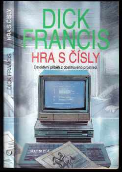 Hra s čísly : detektivní příběh z dostihového prostředí - Dick Francis (1995, Olympia) - ID: 829337