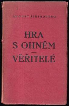 August Strindberg: Hra s ohněm ; Věřitelé