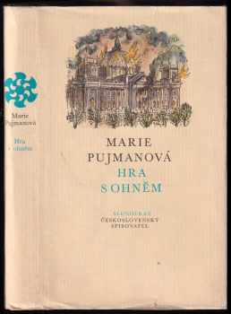 Hra s ohněm - Marie Pujmanová (1974, Československý spisovatel) - ID: 62220