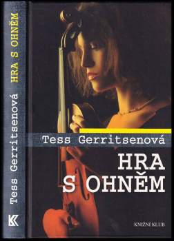 Tess Gerritsen: Hra s ohněm
