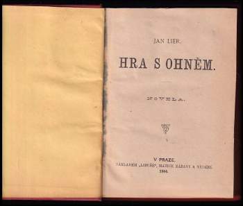 Jan Lier: Hra s ohněm + Vlasti a tobě!