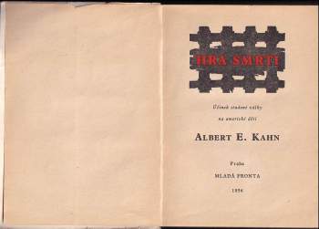 Albert Eugene Kahn: Hra smrti