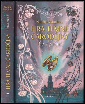 Matolinec Natalija: Hra temné čarodějky – Bitva začíná
