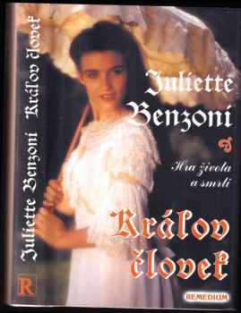 Juliette Benzoni: Hra života a smrti 1 : Kráľov človek