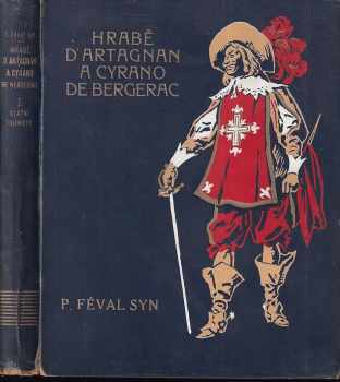 Paul Féval: Hrabě d'Artagnan a Cyrano de Bergerac