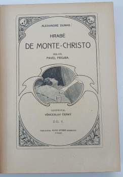 Alexandre Dumas: Hrabě de Monte Christo díly III. - VI.