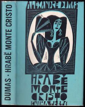 Hrabě Monte Christo : Kniha třetí - 5. a 6. díl - Alexandre Dumas (1963, Státní nakladatelství krásné literatury a umění) - ID: 820200