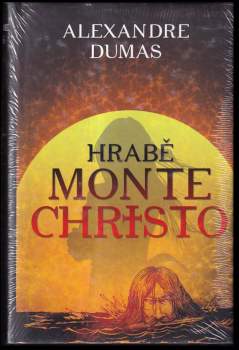 Alexandre Dumas: Hrabě Monte-Christo