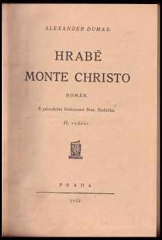 Alexandre Dumas: Hrabě Monte Christo - Rom o 6 dílech. I[-VI]. + Díl VII. - Světa pán - KOMPLETNÍ
