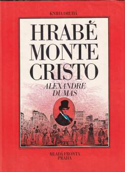 Alexandre Dumas: Hrabě Monte Cristo : Díl 1-2