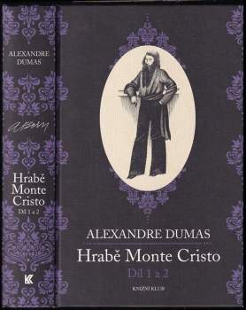Alexandre Dumas: Hrabě Monte Cristo : Díl 1-3