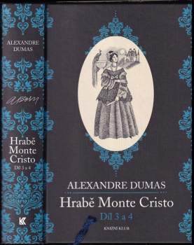 Alexandre Dumas: Hrabě Monte Cristo : Díl 1-3