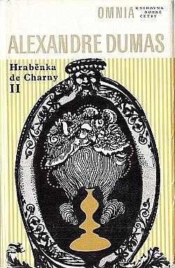 Hraběnka de Charny II : II - paměti lékařovy - Alexandre Dumas (1972, Svoboda)
