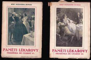 Alexandre Dumas: Hraběnka de Charny - Díl I - VI. - KOMPLET - díly I a II z roku 1930 a 1937 od dílu III rok 1925