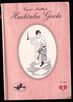 Eugenie Marlitt: Hraběnka Gisela