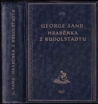 George Sand: Hraběnka z Rudolstadtu, 1. - 3. díl v jednom svazku