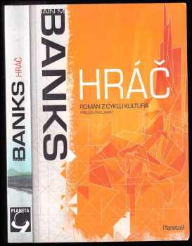 Iain Banks: Hráč : román z cyklu Kultura
