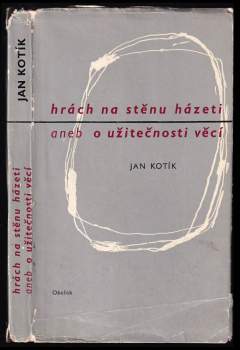 Hrách na stěnu házeti aneb O užitečnosti věcí