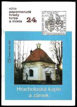 Hracholuská kaple a zámek