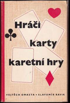 Slavomír Ravik: Hráči - karty - karetní hry