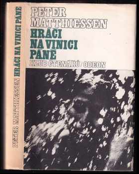 Peter Matthiessen: Hráči na vinici Páně