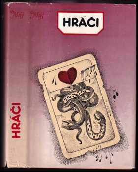 Hráči: výbor ruských a sovětských próz : Výbor z rus. a sovětských próz - Karel Teissig (1983, Lidové nakladatelství) - ID: 361810