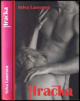 Sylva Lauerová: Hračka
