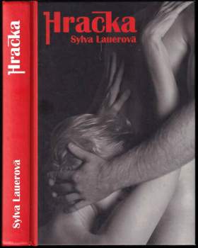 Sylva Lauerová: Hračka